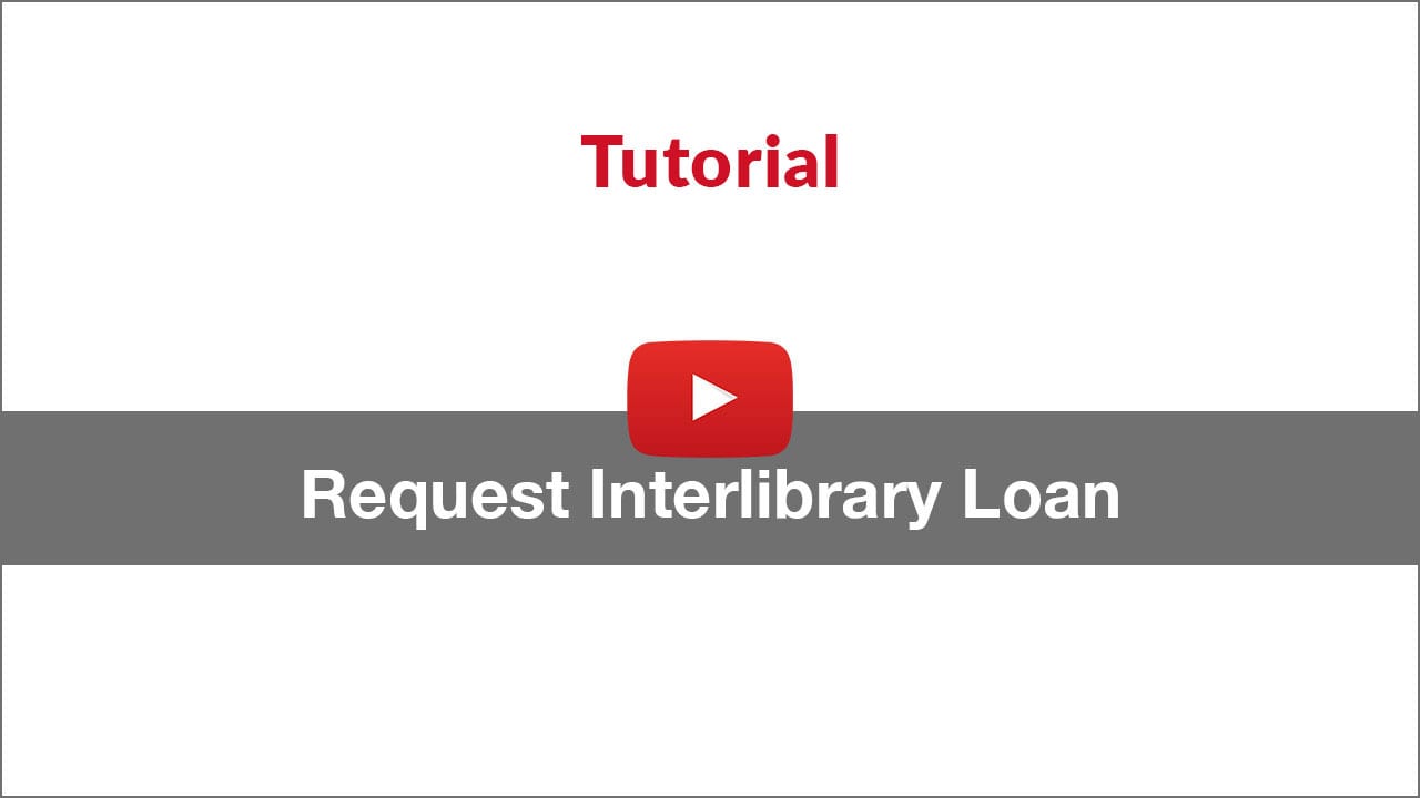 request interlibrary loan tutorial video