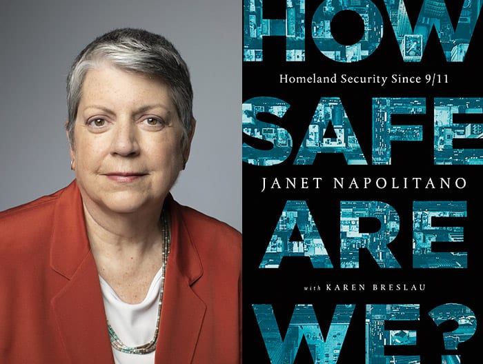 Janet Napolitano's book How Safe Are We?: Homeland Security since 9/11